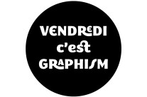 Vendredi c’est Graphism ! S01E01